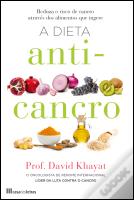 A Dieta Anti-Cancro
