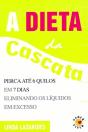 A Dieta da Cascata - Preview