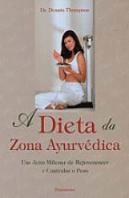 A Dieta da Zona Ayurvédica