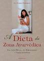 A Dieta da Zona Ayurvédica - Preview