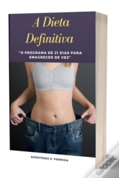 Capa do artigo "A Dieta Definitiva: O Programa De 21 Dias Para Emagrecer De Vez"