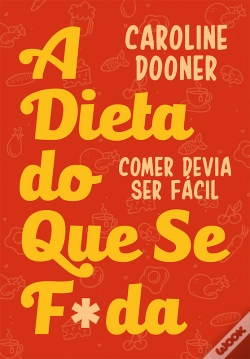 Capa do artigo A Dieta Do Que Se F*Da