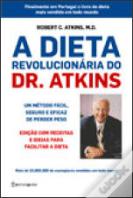 A Dieta Revolucionária do Dr. Atkins