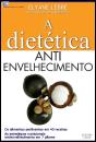 A Dietética Anti-Envelhecimento - Preview