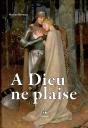 A Dieu Ne Plaise - Preview