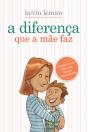 A Diferença Que A Mãe Faz - Preview