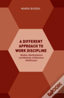 A Different Approach To Work Discipline