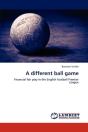 A Different Ball Game - Preview