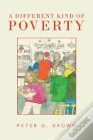 A Different Kind Of Poverty