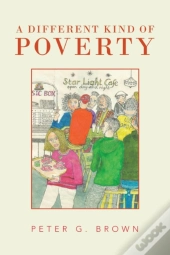 A Different Kind Of Poverty