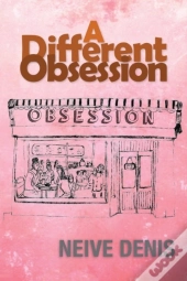 A Different Obsession