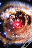A Different Side Of Reality