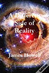 A Different Side Of Reality