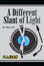 A Different Slant Of Light - Preview