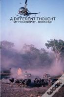 A Different Thought - My Philosophy Book One