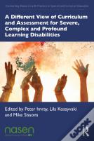 A Different View Of Curriculum And Assessment For Severe, Complex And Profound Learning Disabilities