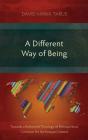 A Different Way Of Being - Preview