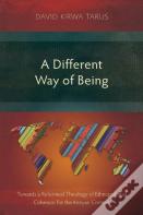 A Different Way Of Being