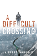 A Difficult Crossing