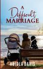 A Difficult Marriage - Preview