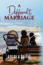 A Difficult Marriage - Preview