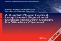 A Digital Phase Locked Loop Based Signal And Symbol Recovery System For Wireless Channel