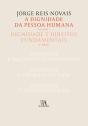 A Dignidade da Pessoa Humana - Volume I - Preview