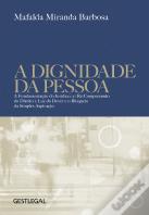 A Dignidade da Pessoa
