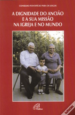 Capa do artigo A Dignidade do Ancião e a Sua Missão na Igreja e no Mundo