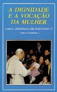 A Dignidade e a Vocação da Mulher