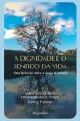 A Dignidade e o Sentido da Vida - Preview