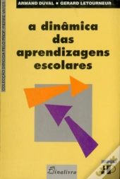 A Dinâmica das Aprendizagens Escolares
