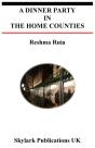 A Dinner Party In The Home Counties - Preview