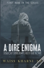 A Dire Enigma