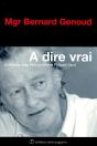 A Dire Vrai Entretiens Avec Patricia Briel Et Philippe Baud - Preview