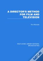A Director'S Method For Film And Television