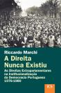 A Direita Nunca Existiu - Preview