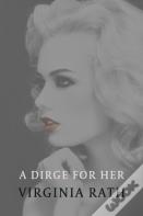 A Dirge For Her