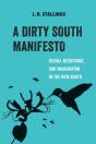 A Dirty South Manifesto - Preview