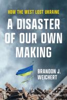 A Disaster Of Our Own Making