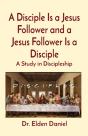 A Disciple Is A Jesus Follower And A Jesus Follower Is A Disciple - Preview