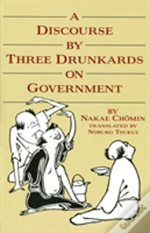 A Discourse By Three Drunkards On Government