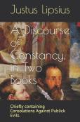 A Discourse Of Constancy, In Two Books