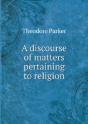 A Discourse Of Matters Pertaining To Religion - Preview