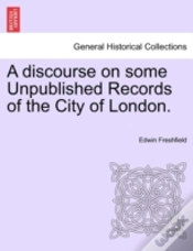 Capa do artigo A Discourse On Some Unpublished Records Of The City Of London.