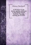 A Discourse On The Slavery Question