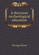 A Discourse On Theological Education