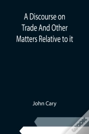 Capa do artigo A Discourse On Trade And Other Matters R