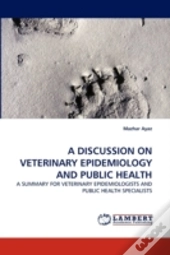 A Discussion On Veterinary Epidemiology And Public Health