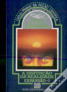 A Disfunção da Realidade - Expansão 1